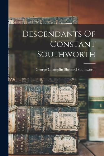 Descendants Of Constant Southworth