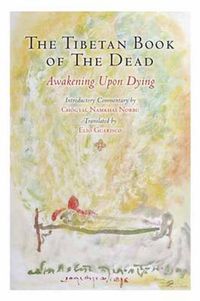 Cover image for The Tibetan Book of the Dead: Awakening Upon Dying