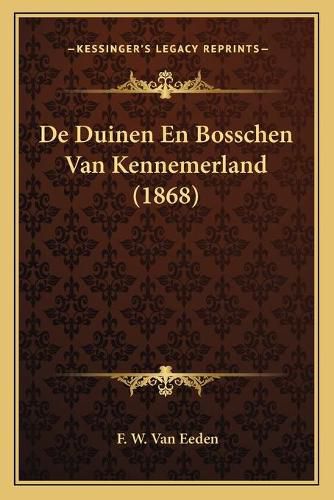 Cover image for de Duinen En Bosschen Van Kennemerland (1868)