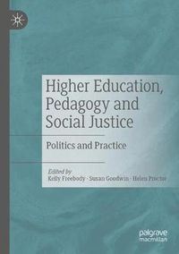 Cover image for Higher Education, Pedagogy and Social Justice: Politics and Practice