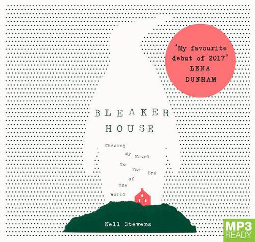 Cover image for Bleaker House: Chasing My Novel to the End of the World