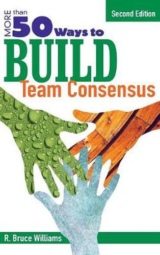 Cover image for More Than 50 Ways to Build Team Consensus