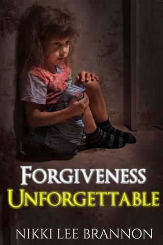 Cover image for Forgiveness Unforgettable