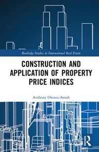 Cover image for Construction and Application of Property Price Indices