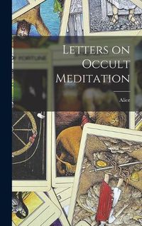 Cover image for Letters on Occult Meditation