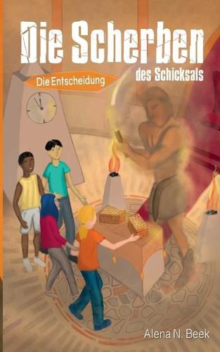 Die Scherben des Schicksals: Die Entscheidung