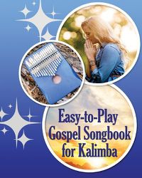 Cover image for Easy-to-Play Gospel Songbook for Kalimba