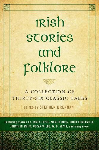 Cover image for Irish Stories and Folklore: A Collection of Thirty-Six Classic Tales