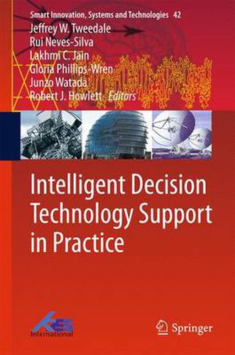 Intelligent Decision Technology Support in Practice