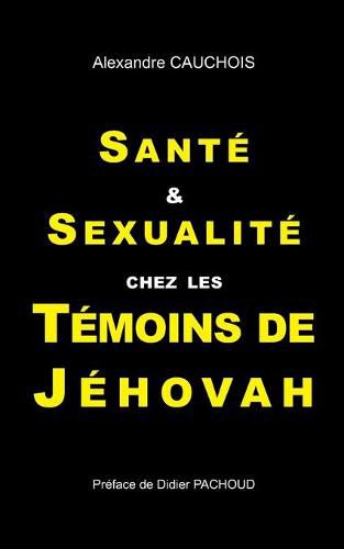 Sante et Sexualite chez les Temoins de Jehovah