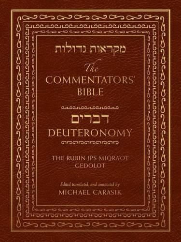 Cover image for The Commentators' Bible: Deuteronomy: The Rubin JPS Miqra'ot Gedolot