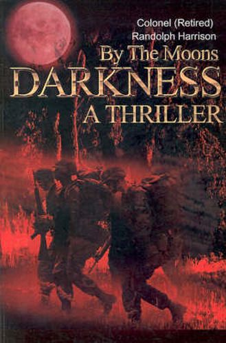 Cover image for By the Moons Darkness: A Thriller