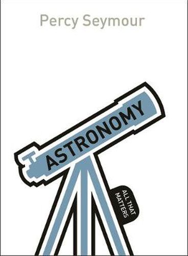 Cover image for Astronomy: All That Matters