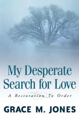 Cover image for My Desperate Search for Love