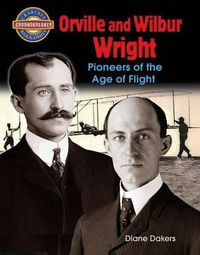 Cover image for Orville and Wilbur Wright: Pioneers of the Age of Flight