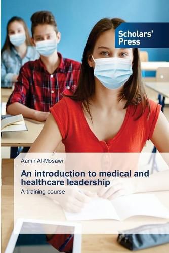 Cover image for An introduction to medical and healthcare leadership