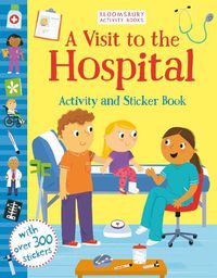 Cover image for A Visit to the Hospital Activity and Sticker Book