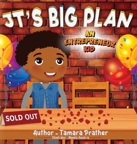 Cover image for Jt's Big Plan: An Entrepreneur Kid