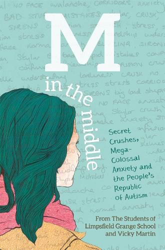 Cover image for M in the Middle: Secret Crushes, Mega-Colossal Anxiety and the People's Republic of Autism