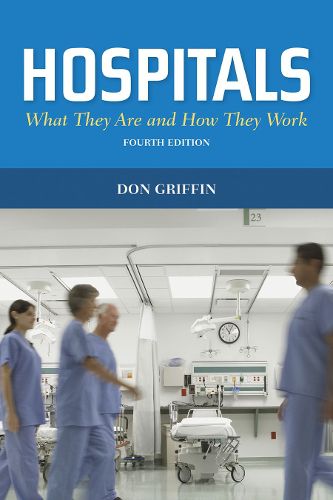 Cover image for Hospitals: What They Are And How They Work