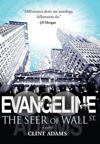 Cover image for EVANGELINE The Seer of Wall St.