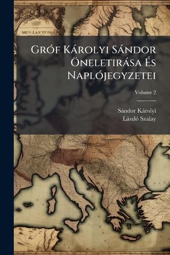 Cover image for Gr F K Rolyi S Ndor Neletir Sa S Napl Jegyzetei, Volume 2