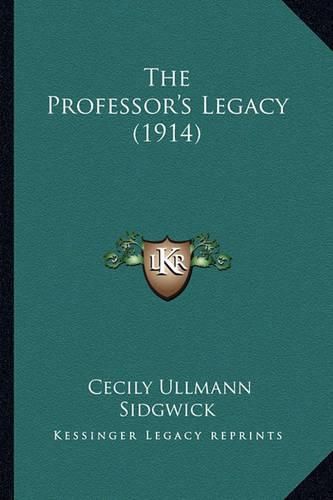 Cover image for The Professor's Legacy (1914) the Professor's Legacy (1914)