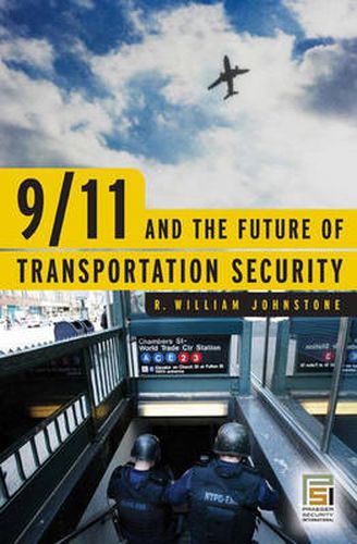 Cover image for 9/11 and the Future of Transportation Security