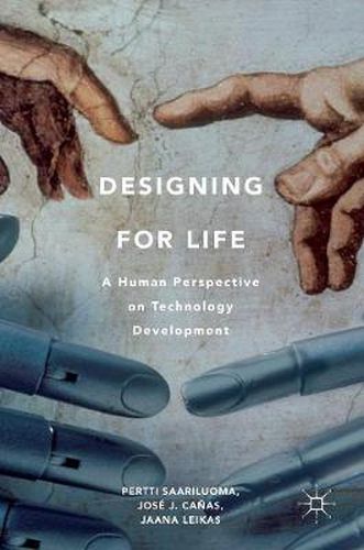 Cover image for Designing for Life: A Human Perspective on Technology Development