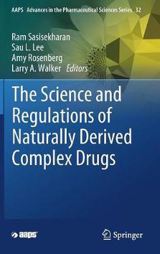 Cover image for The Science and Regulations of Naturally Derived Complex Drugs