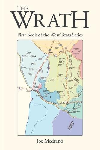 Cover image for The Wrath: First Book of the West Texas Series