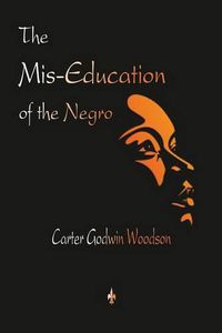 Cover image for The Mis-Education of the Negro