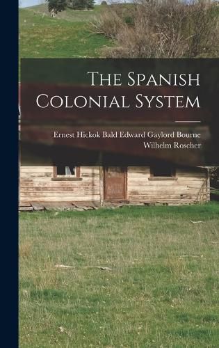 The Spanish Colonial System