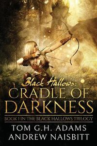 Cover image for Black Hallows: Cradle of Darkness