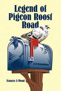Cover image for Legend of Pigeon Roost Road