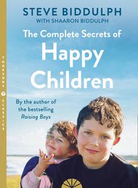 Cover image for The Complete Secrets of Happy Children