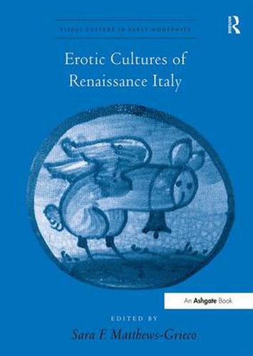 Cover image for Erotic Cultures of Renaissance Italy