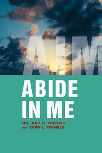 Cover image for Abide in Me: Aim