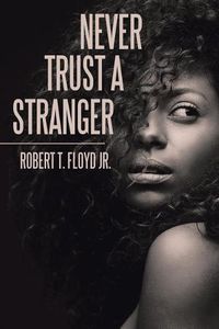 Cover image for Never Trust a Stranger