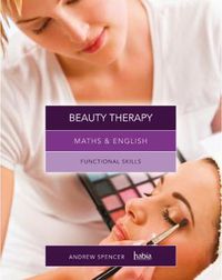 Cover image for Maths & English for Beauty Therapy: Functional Skills