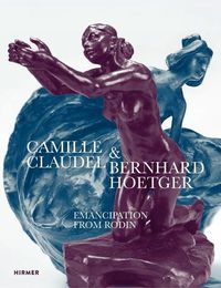 Cover image for Camille Claudel and Bernhard Hoetger