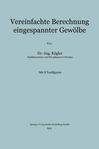 Cover image for Vereinfachte Berechnung Eingespannter Gewoelbe