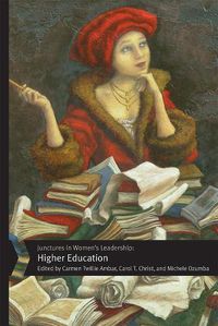 Cover image for Junctures in Women's Leadership: Higher Education