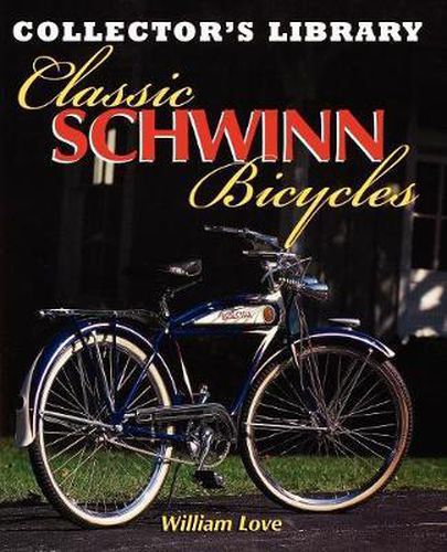 Cover image for Classic Schwinn Bicycles