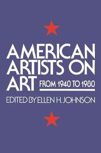 Cover image for American Artists On Art: From 1940 To 1980