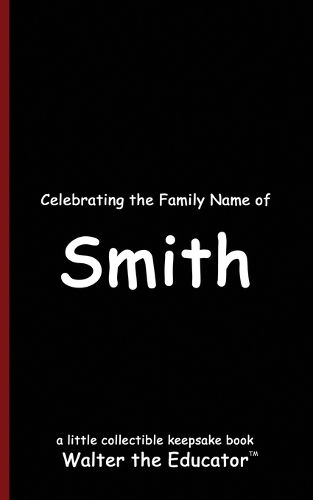 Celebrating the Family Name of Smith