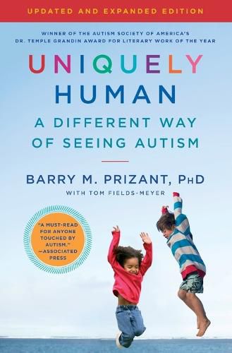 Cover image for Uniquely Human: Updated and Expanded: A Different Way of Seeing Autism