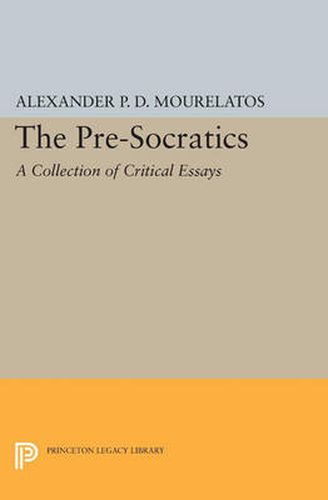 Cover image for The Pre-Socratics: A Collection of Critical Essays