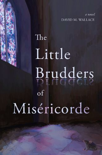 Cover image for The Little Brudders of Misericorde