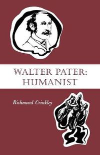 Cover image for Walter Pater: Humanist